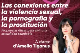 Conferencia 'Las conexiones entre la violencia sexual, la pornografía y la prostitución'