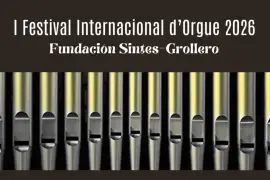 I FESTIVAL INTERNACIONAL DE ÓRGANO. FUNDACIÓ SINTES GROLLERO · foto 2
