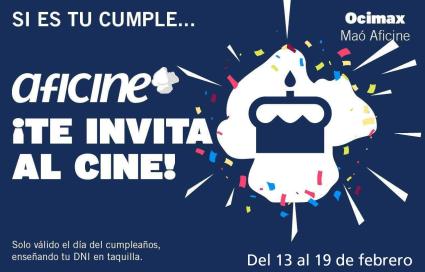 Ve al cine el mismo día de tu cumpleaños y entra gratis con Aficine.