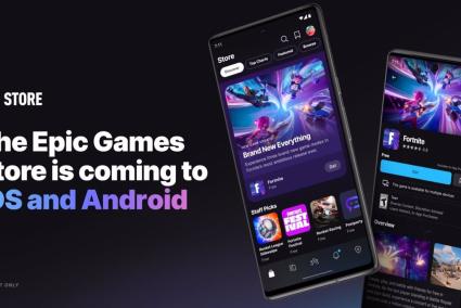 Epic Games Store llegará a dispositivos iOS y Android a finales de 2024