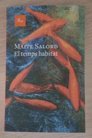 MENORCA - LITERATURA - Â«No habitam els espais, sinÃ³ el tempsÂ».
NOVETAT EDITORIAL â Maite Salord publica âEl temps habitat